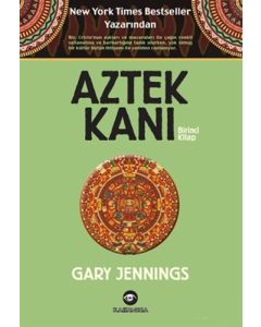 Aztek Kanı - Birinci Kitap