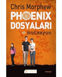 Phoenix Dosyaları 3 - Mutasyon