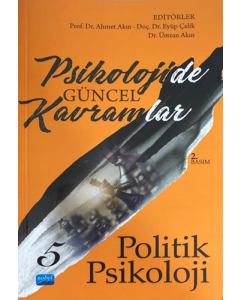 Psikolojide Güncel Kavramlar - 5 - Politik Psikoloji