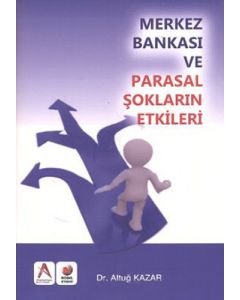 Merkez Bankası ve Parasal Şokların Etkisi