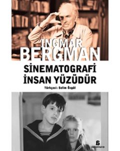 Sinematografi İnsan Yüzüdür