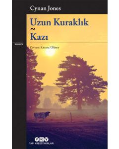 Uzun Kuraklık - Kazı