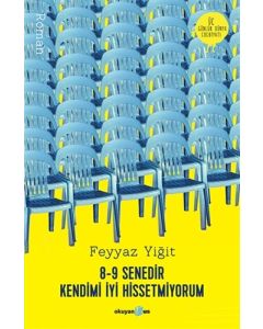 8-9 Senedir Kendimi İyi Hissetmiyorum