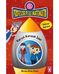 Profesör Pi İle Matematik 1 - Karışık Kuruşuk İşler