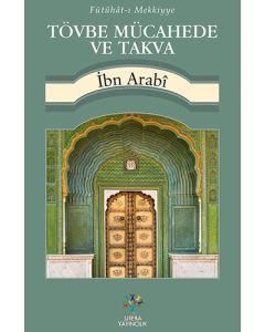 Tövbe Mücahede ve Takva