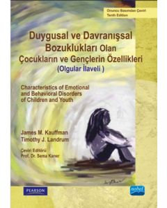 Duygusal ve Davranışsal Bozukluğu Olan Çocukların ve Gençlerin Özellikleri