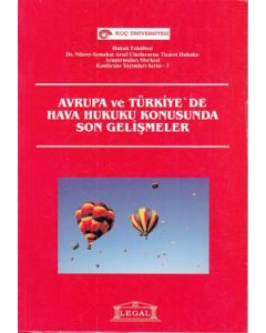 Avrupa ve Türkiye'de Hava Hukuku Konusunda Son Gelişmeler