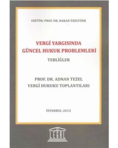 Vergi Yargısında Güncel Hukuk Problemleri