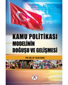 Kamu Politikası Modelinin Doğuşu ve Gelişmesi