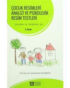 Çocuk Resimleri Analizi ve Psikolojik Resim Testleri
