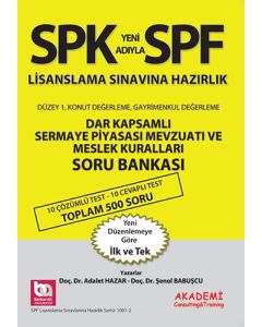 SPK Yeni Adıyla SPF Lisanslama Sınavına Hazırlık - Dar Kapsamlı Sermaye Piyasası Mevzuatı ve Meslek Kuralları Soru Bankası