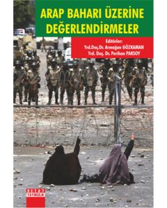 Arap Baharı Üzerine Değerlendirmeler