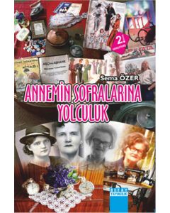 Annemin Sofralarına Yolculuk