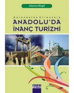 Anadolu’da İnanç Turizmi
