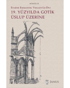 19. Yüzyılda Gotik Üslup Üzerine