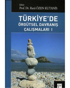 Türkiye'de Örgütsel Davranış Çalışmaları 1