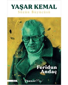 Yaşar Kemal: Sözün Büyücüsü
