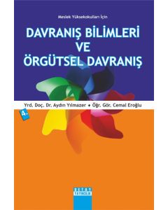 Meslek Yüksekokulları İçin Davranış Bilimleri ve Örgütsel Davranış