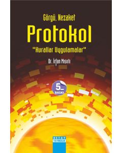 Görgü Nezaket ve Protokol '' Kurallar Uygulamalar ''