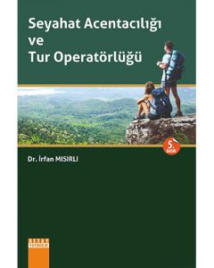 Seyahat Acentacılığı ve Tur Operatörlüğü