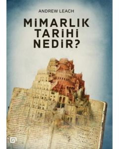 Mimarlık Tarihi Nedir?
