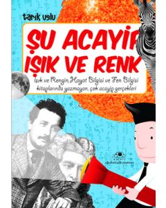 Şu Acayip Işık ve Renk