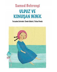 Ulduz ve Konuşan Bebek