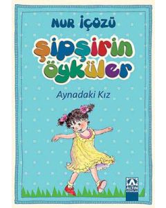 Şipşirin Öyküler - Aynadaki Kız