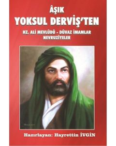 Aşık Yoksul Derviş'ten Hz. Ali Mevlüdü - Düvaz İmamlar Nevruziyeler