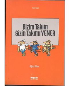 Bizim Takım Sizin Takımı Yener