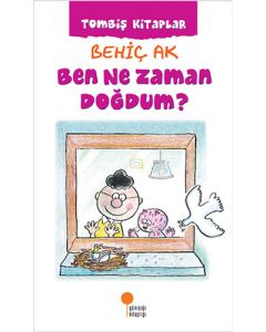 Ben Ne Zaman Doğdum?
