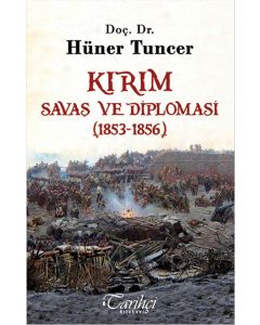 Kırım - Savaş ve Diplomasi (1853-1856)