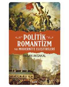 Politik Romantizm ve Modernite Eleştrileri