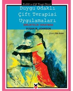 Duygu Odaklı Çift Terapisi Uygulamaları