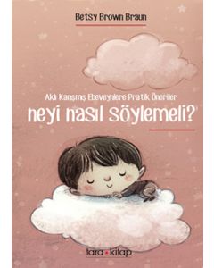 Neyi Nasıl Söylemeli?