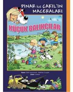Pınar ile Çakıl'ın Maceraları - Küçük Balıkçılar