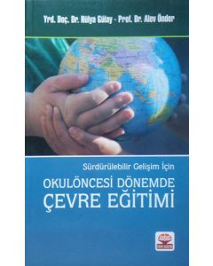 Sürdürülebilir Gelişim İçin Okulöncesi Dönemde Çevre Eğitimi