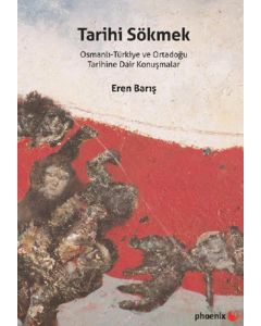 Tarihi Sökmek