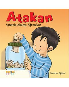 Atakan Tutumlu Olmayı Öğreniyor