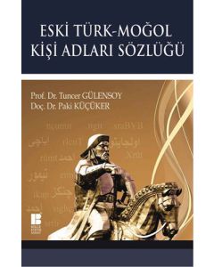Eski Türk - Moğol Kişi Adları Sözlüğü