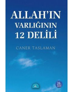 Allah'ın Varlığının 12 Delili