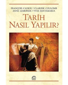 Tarih Nasıl Yapılır?