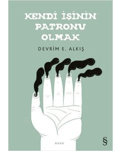 Kendi İşinin Patronu Olmak