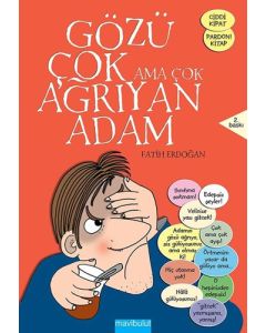 Gözü Çok Ama Çok Ağrıyan Adam
