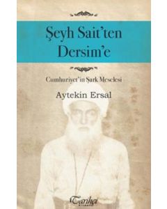 Şeyh Sait'ten Dersim'e