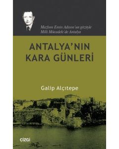Antalya'nın Kara Günleri