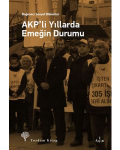 AKP'li Yıllarda Emeğin Durumu