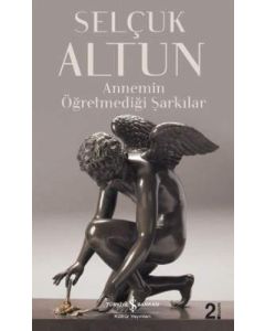 Annemin Öğretmediği Şarkılar