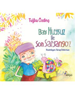Bay Huysuz ve Son Salyangoz