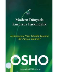 Modern Dünyada Kusursuz Farkındalık